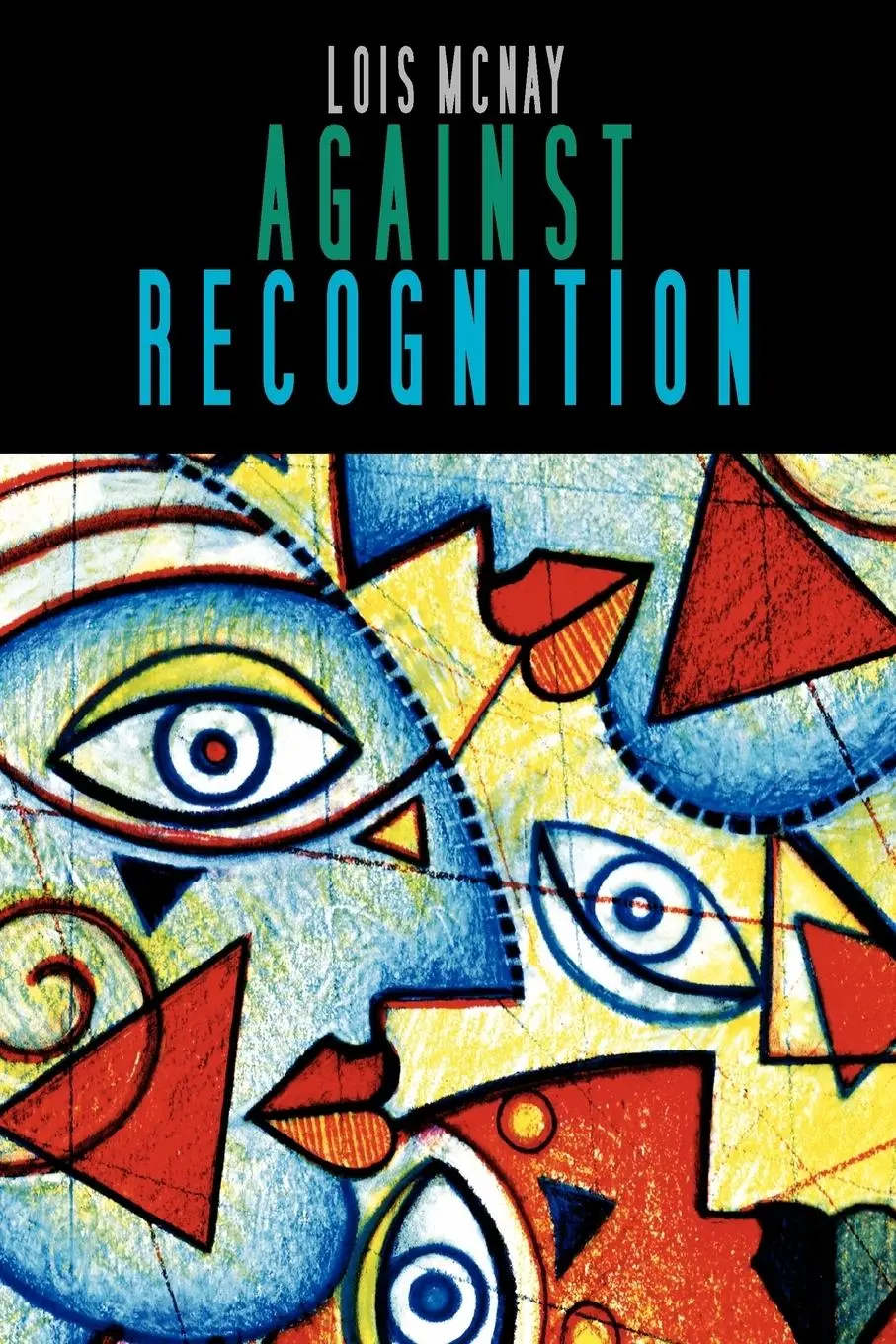 Cover: 9780745629322 | Against Recognition | Lois Mcnay | Taschenbuch | Englisch | 2008