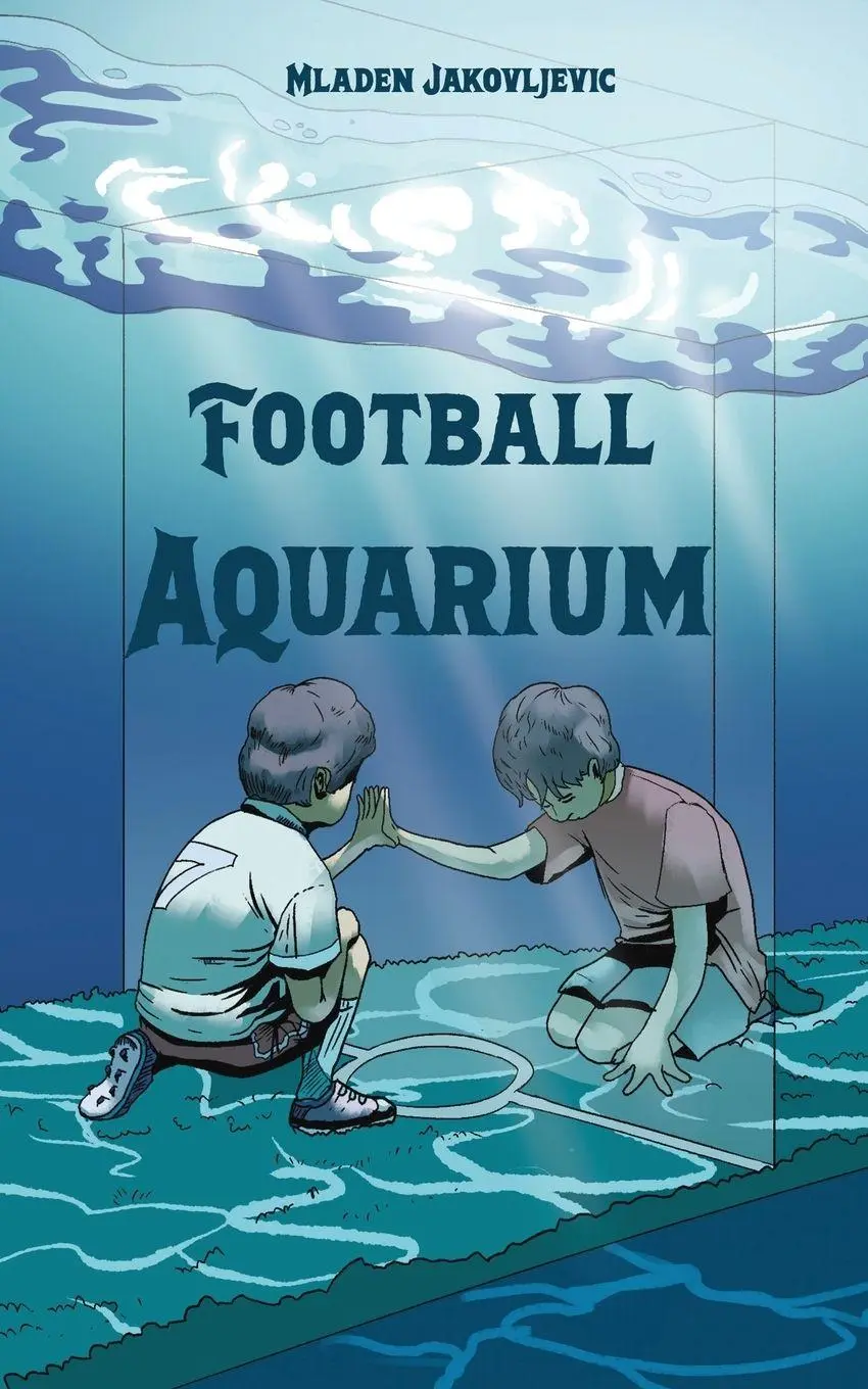 Cover: 9781035839322 | Football Aquarium | Mladen Jakovljevic | Taschenbuch | Englisch | 2025