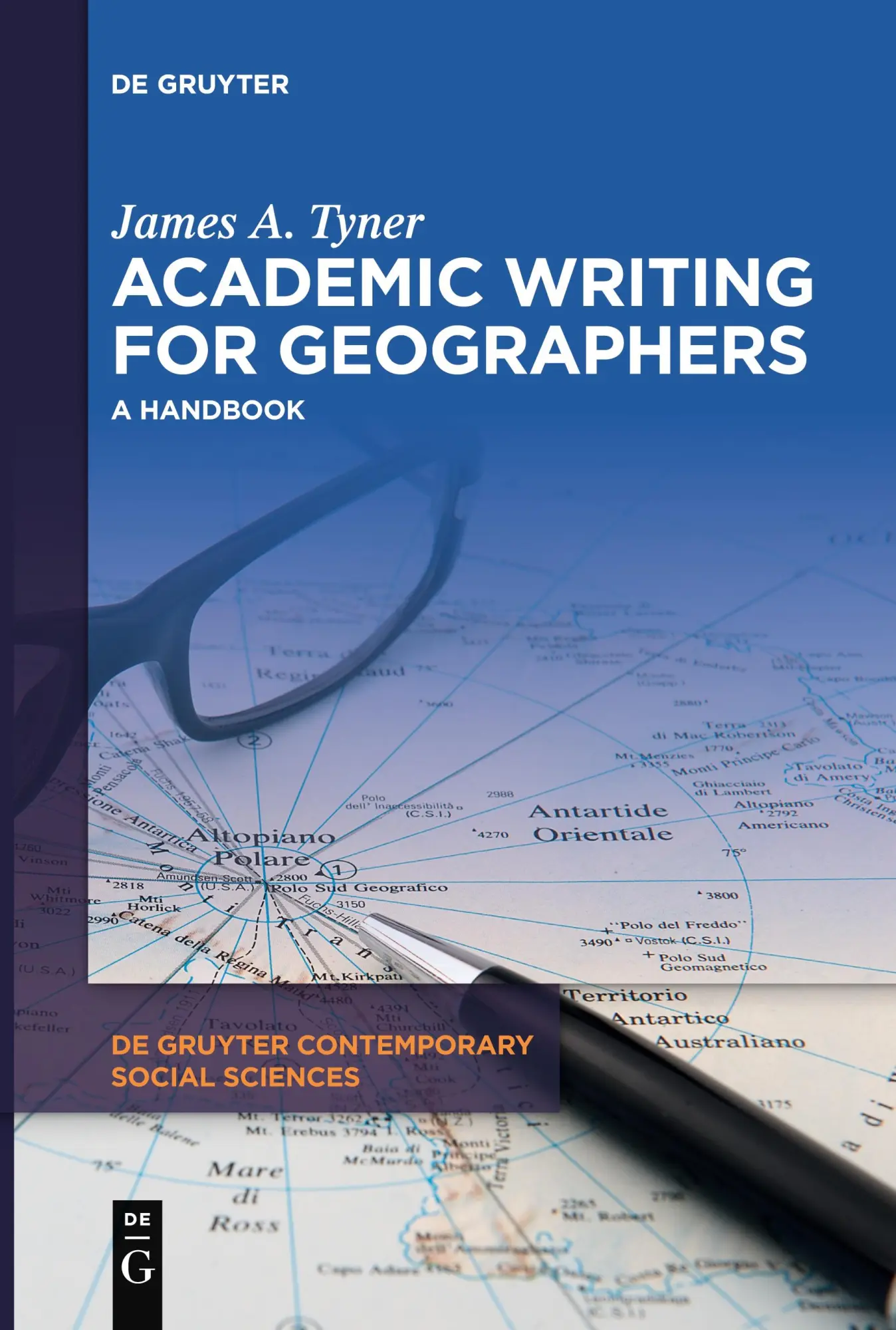 Cover: 9783111629322 | Academic Writing for Geographers | A Handbook | James A. Tyner | Buch