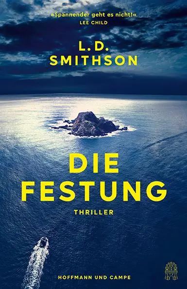 Cover: 9783455019322 | Die Festung | Thriller »Spannender geht es nicht!« Lee Child | Buch