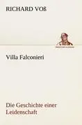 Cover: 9783842419322 | Villa Falconieri | Die Geschichte einer Leidenschaft | Richard Voß