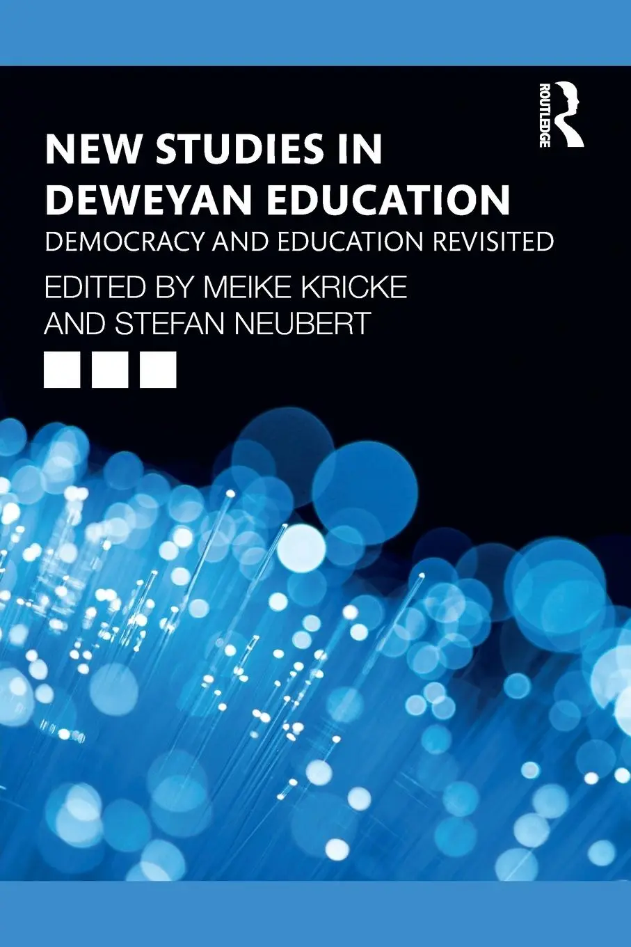 Cover: 9780367369422 | New Studies in Deweyan Education | Democracy and Education Revisited