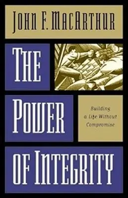 Cover: 9780891079422 | The Power of Integrity | Building a Life Without Compromise | Buch
