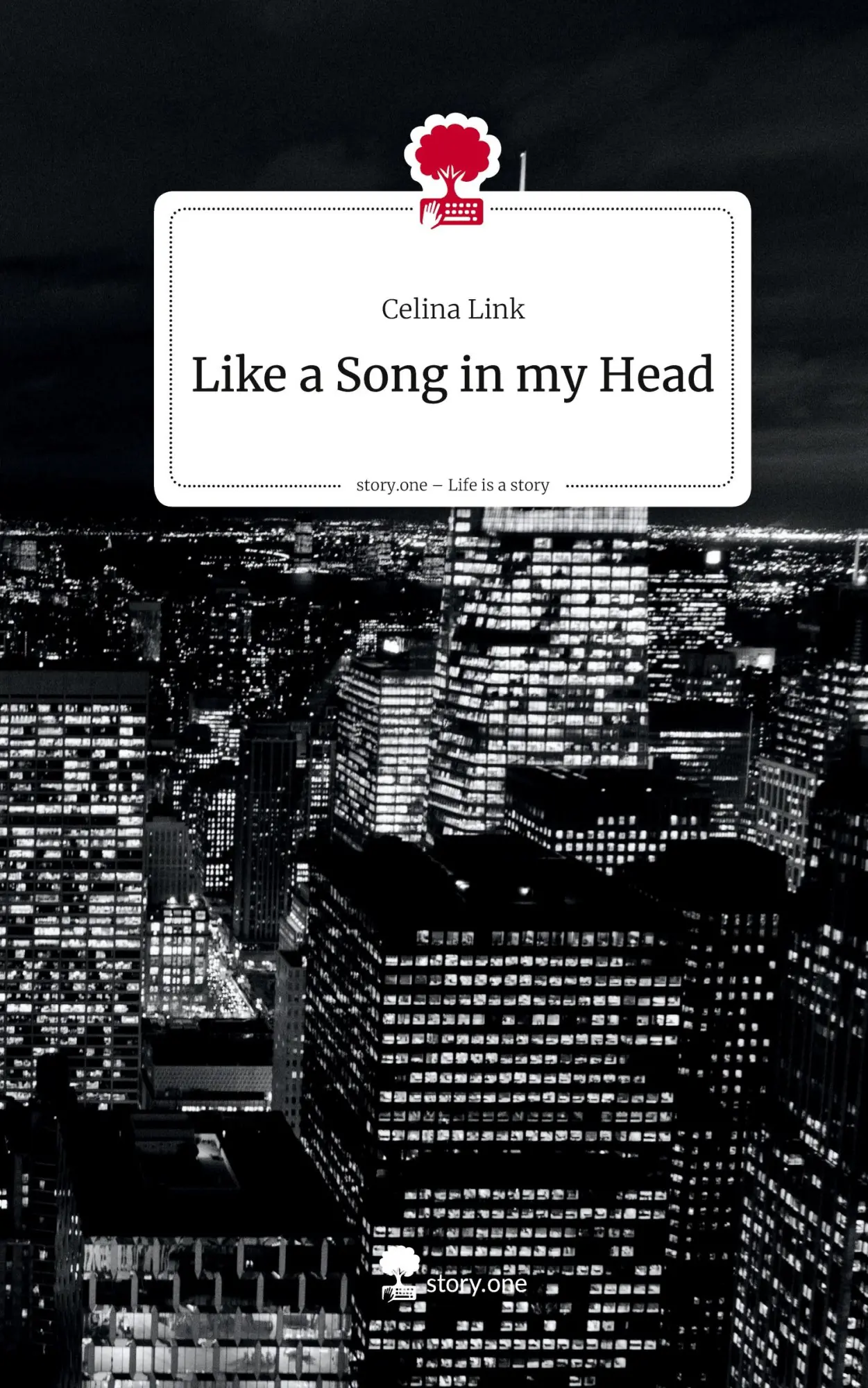 Cover: 9783711589422 | Like a Song in my Head. Life is a Story - story.one | Celina Link