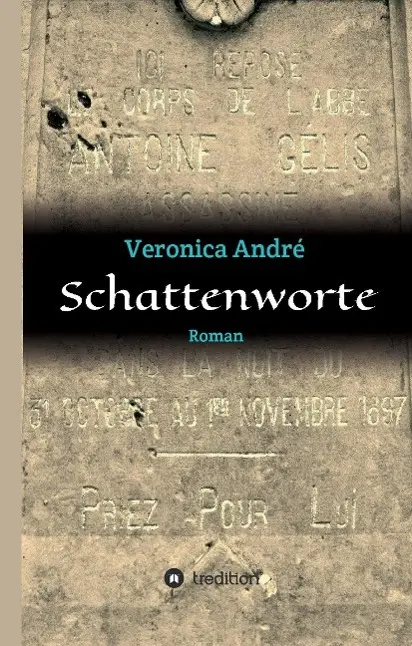 Cover: 9783732379422 | Schattenworte | Veronica André | Buch | 376 S. | Deutsch | 2016