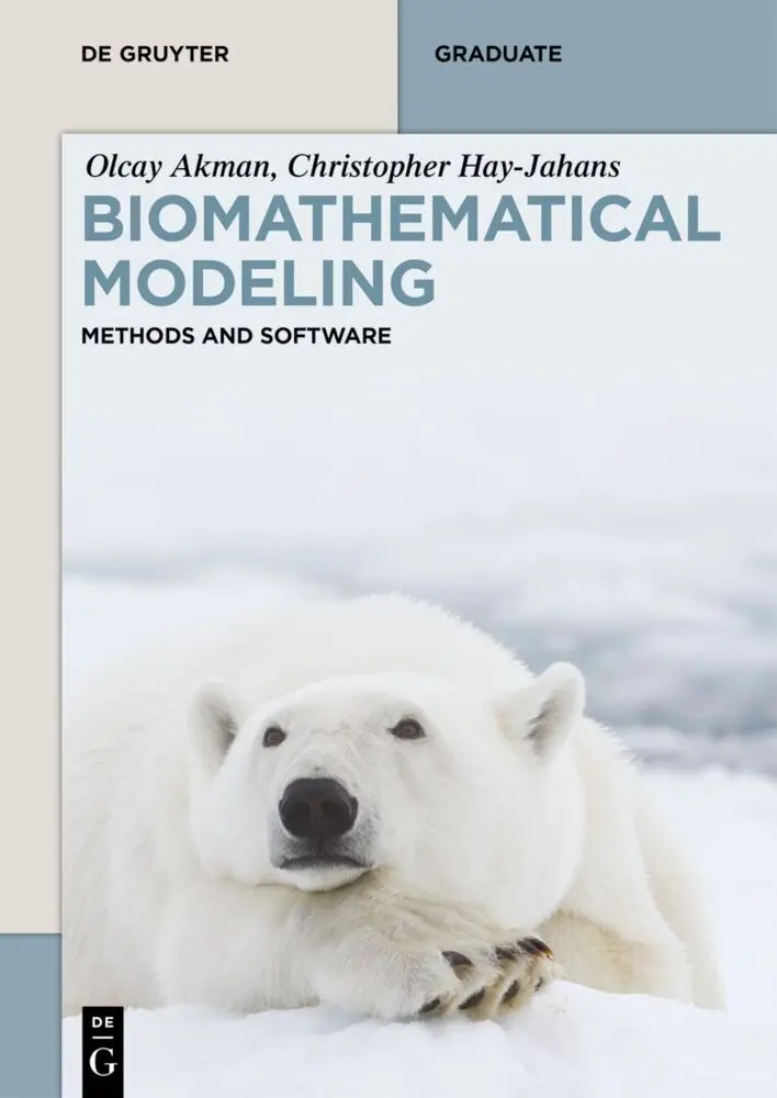 Cover: 9783111609522 | Biomathematical Modeling | Methods and Software | Olcay Akman (u. a.)