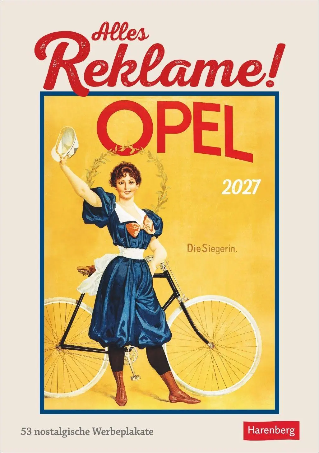 Cover: 9783840039522 | Alles Reklame! Wochen-Kulturkalender 2027 - 53 nostalgische...