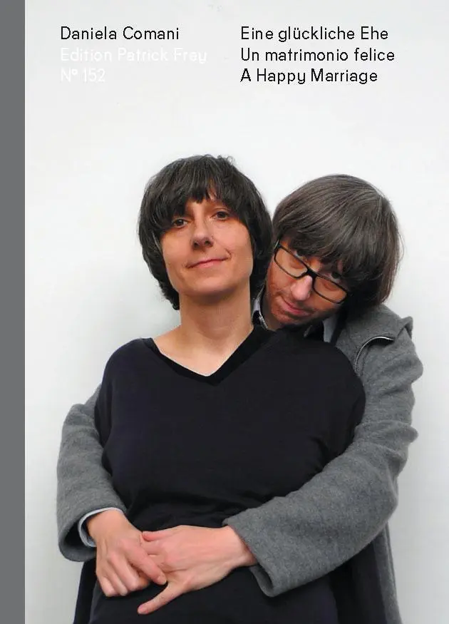 Cover: 9783905929522 | Eine glückliche Ehe/A Happy Marriage/Un matrimonio felice | Comani