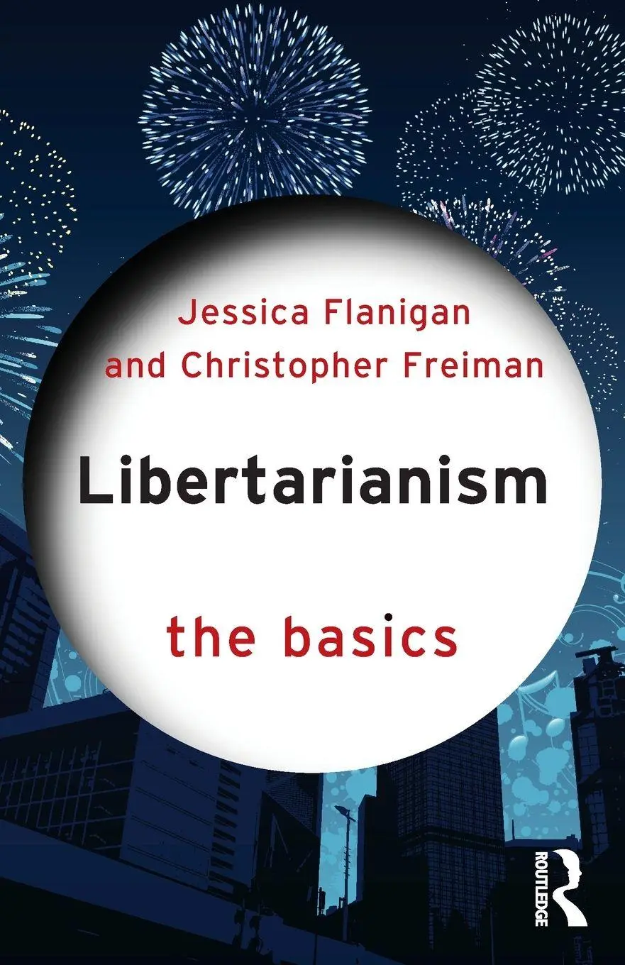 Cover: 9781032219622 | Libertarianism | The Basics | Jessica Flanigan (u. a.) | Taschenbuch
