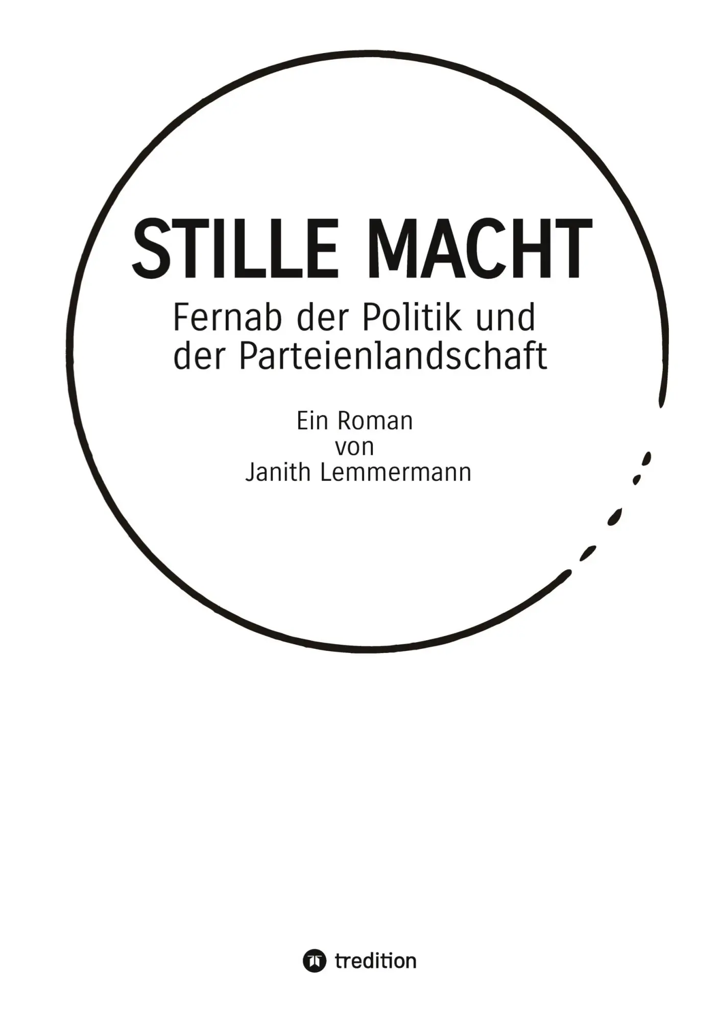 Cover: 9783384879622 | STILLE MACHT | Fernab der Politik und der Parteienlandschaft | Buch