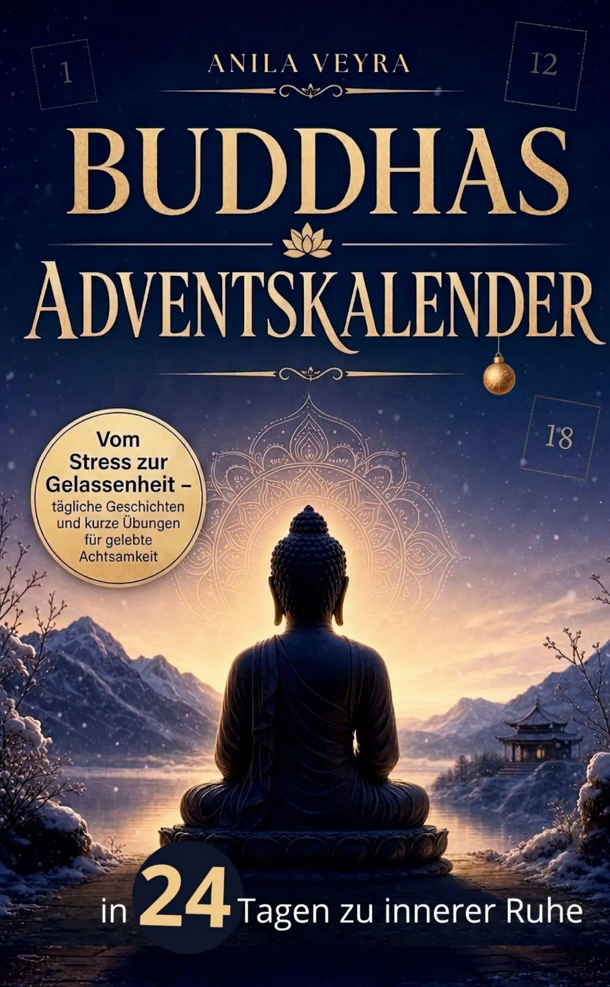 Cover: 9783911099622 | Buddhas Adventskalender - in 24 Tagen zu innerer Ruhe | Taschenbuch