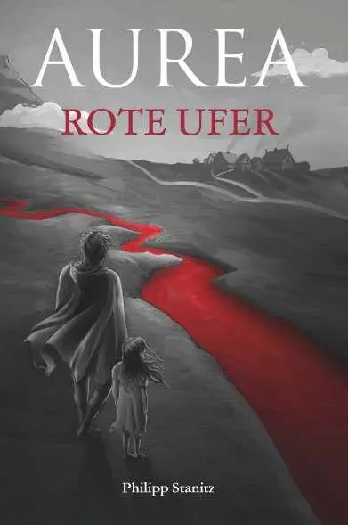 Cover: 9783991819622 | AUREA - Rote Ufer | Philipp Stanitz | Taschenbuch | 358 S. | Deutsch