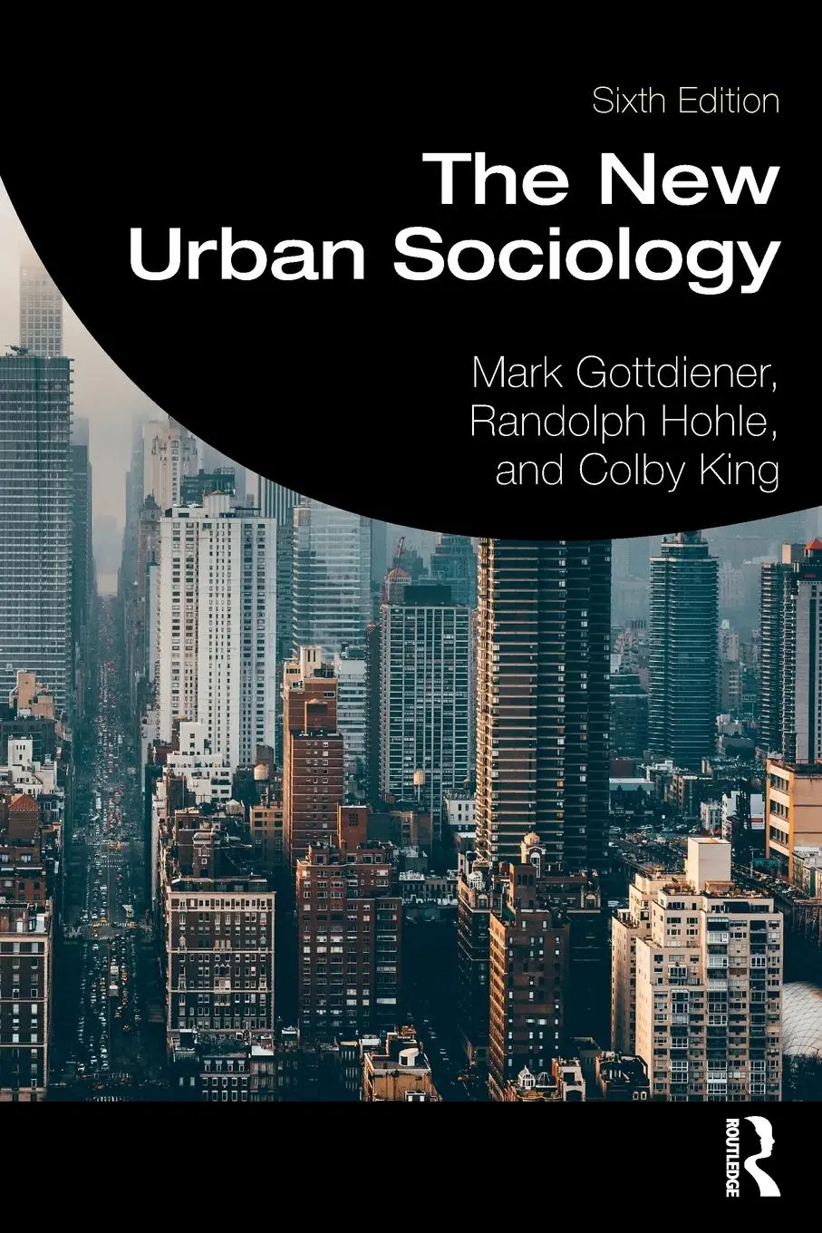 Cover: 9780367199722 | The New Urban Sociology | Mark Gottdiener (u. a.) | Taschenbuch | 2019