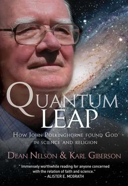 Cover: 9781854249722 | Quantum Leap | How John Polkinghorne Found God in Science and Religion