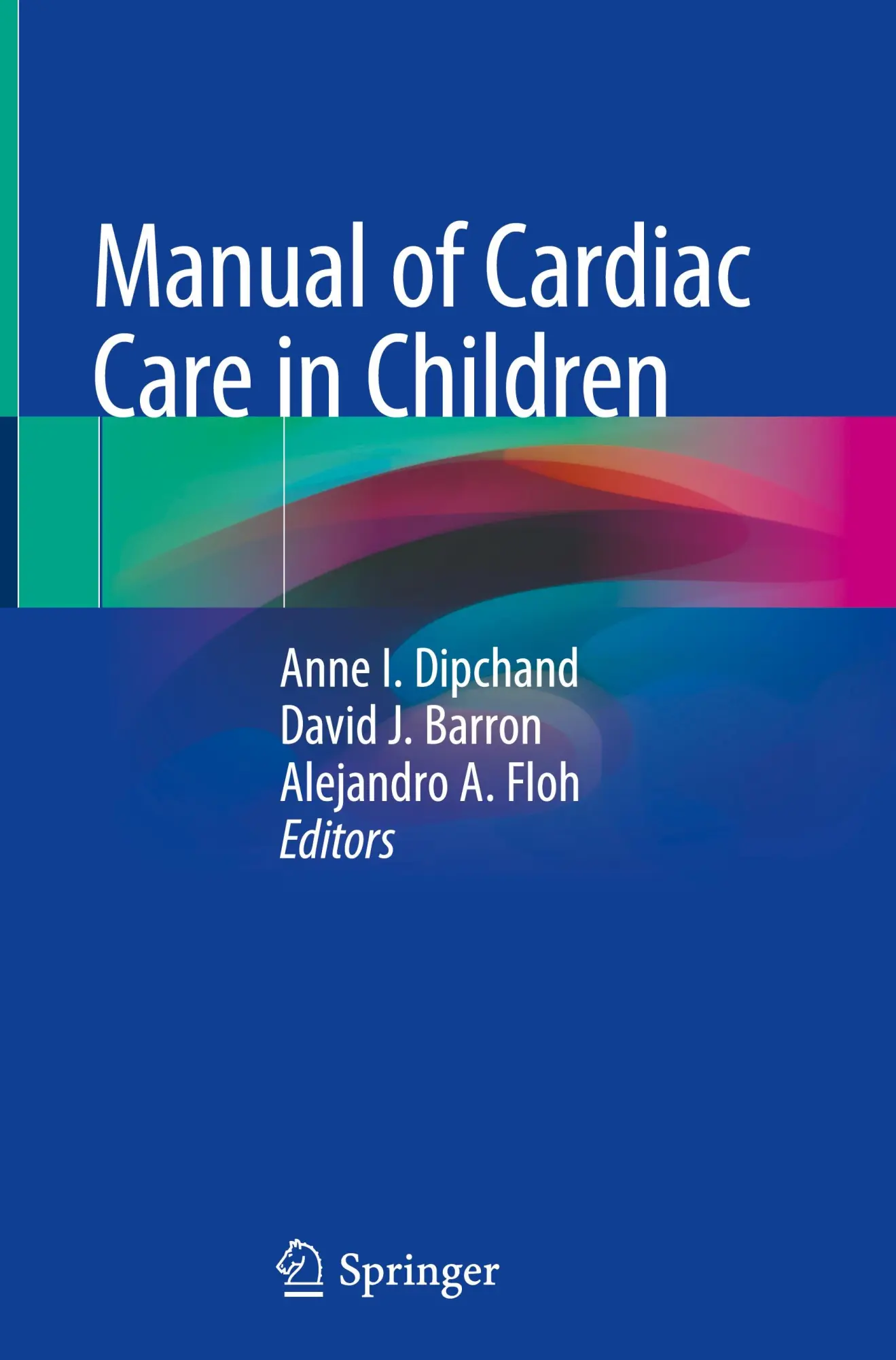 Cover: 9783031709722 | Manual of Cardiac Care in Children | Anne I. Dipchand (u. a.) | Buch