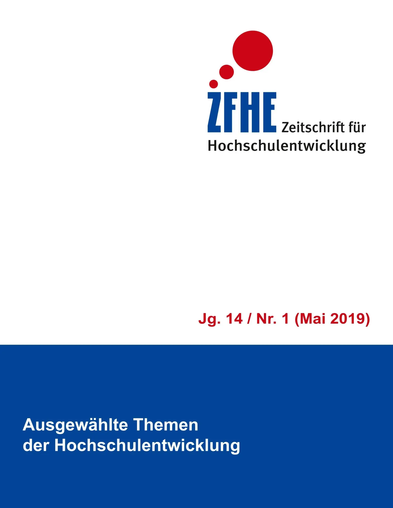 Ausgewählte Themen der Hochschulentwicklung (Zeitschrift für Hochschulentwicklung Jg. 14)