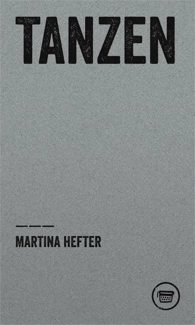 Cover: 9783940249722 | Tanzen | Martina Hefter | Taschenbuch | 48 S. | Deutsch | 2014