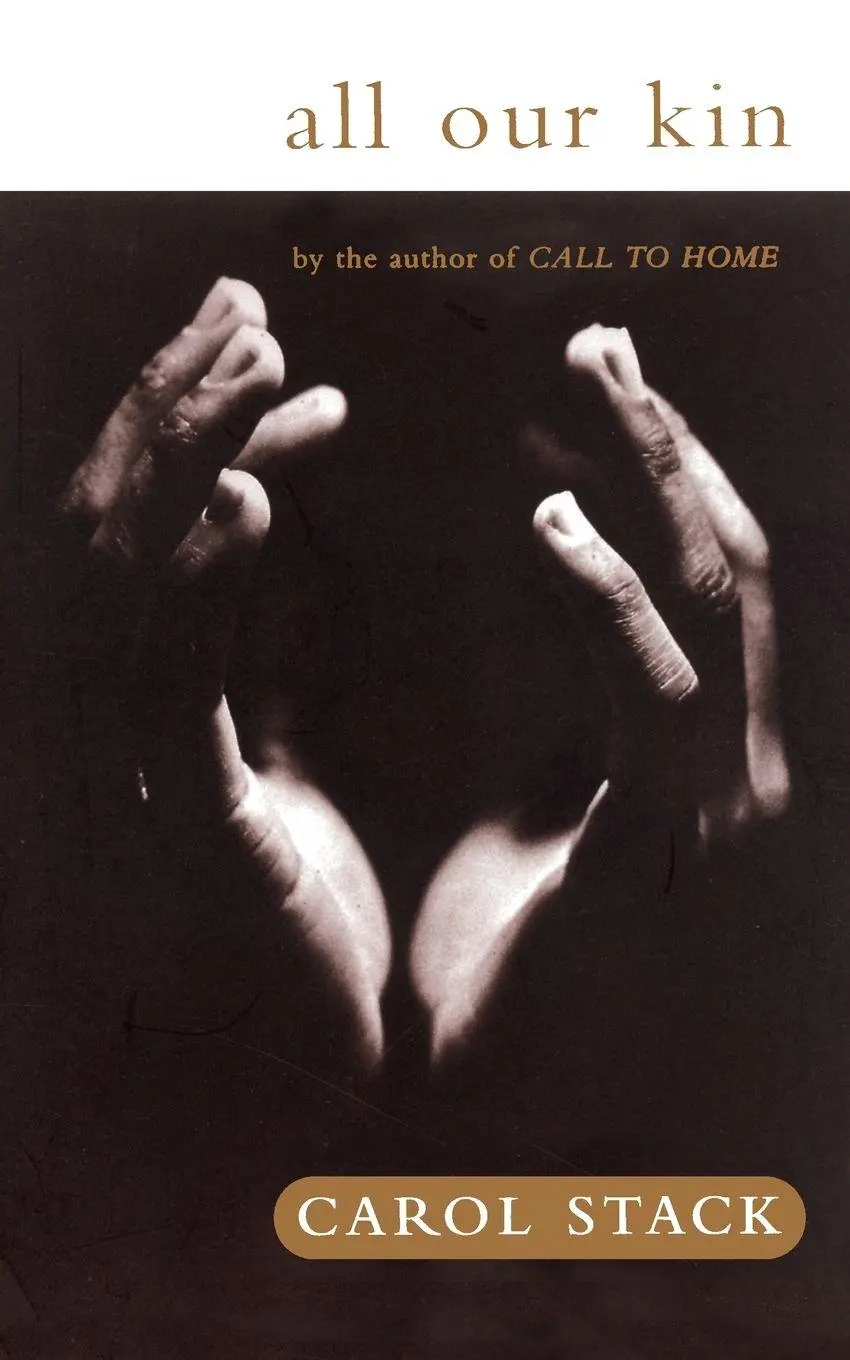 Cover: 9780061319822 | All Our Kin | Strategies for Survival in a Black Community | Stack
