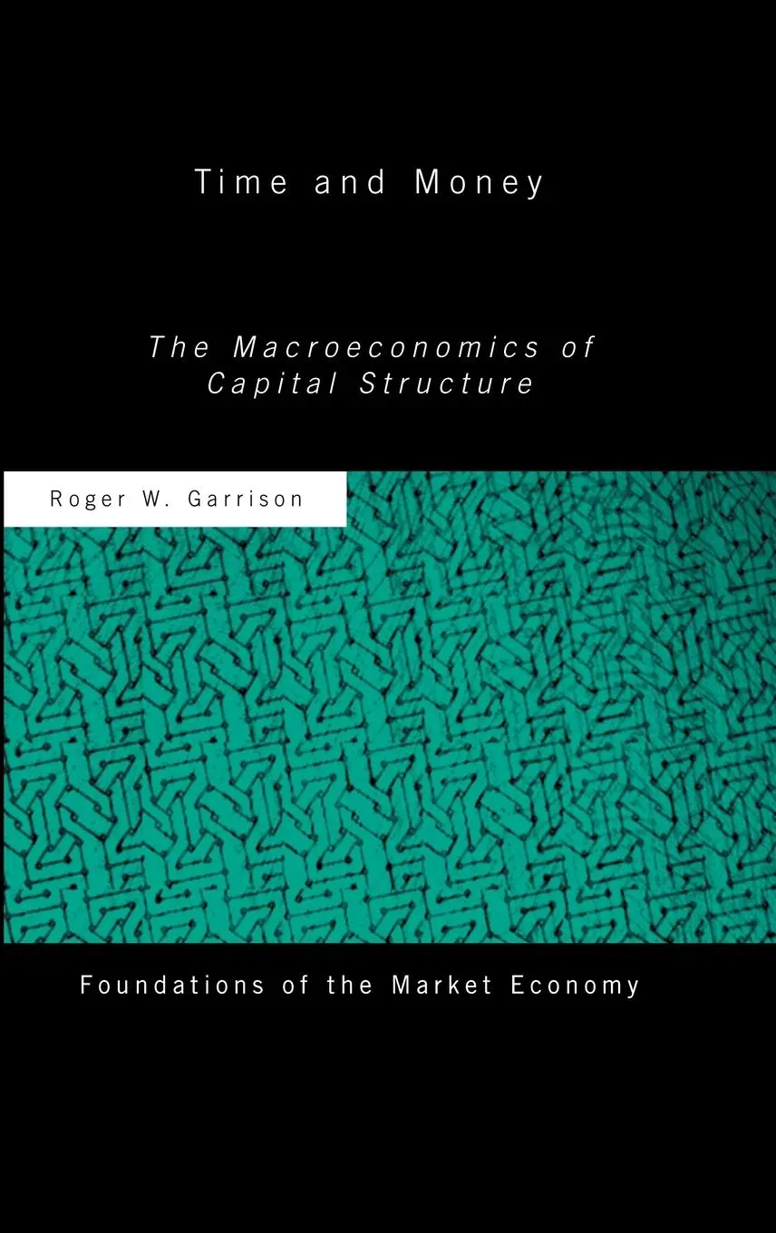 Cover: 9780415079822 | Time and Money | The Macroeconomics of Capital Structure | Garrison