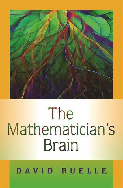 Cover: 9780691129822 | Ruelle, D: Mathematician`s Brain - A Personal Tour Through t | Ruelle