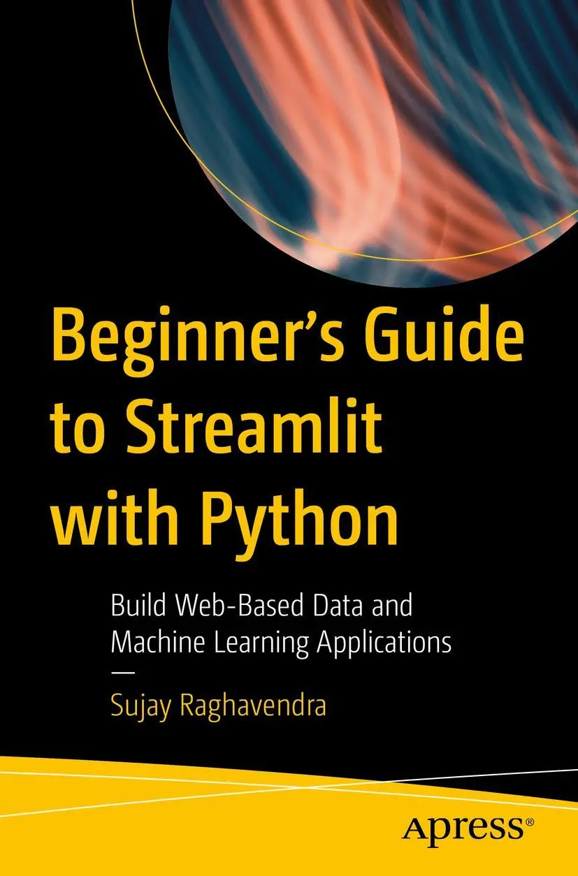 Cover: 9781484289822 | Beginner's Guide to Streamlit with Python | Sujay Raghavendra | Buch