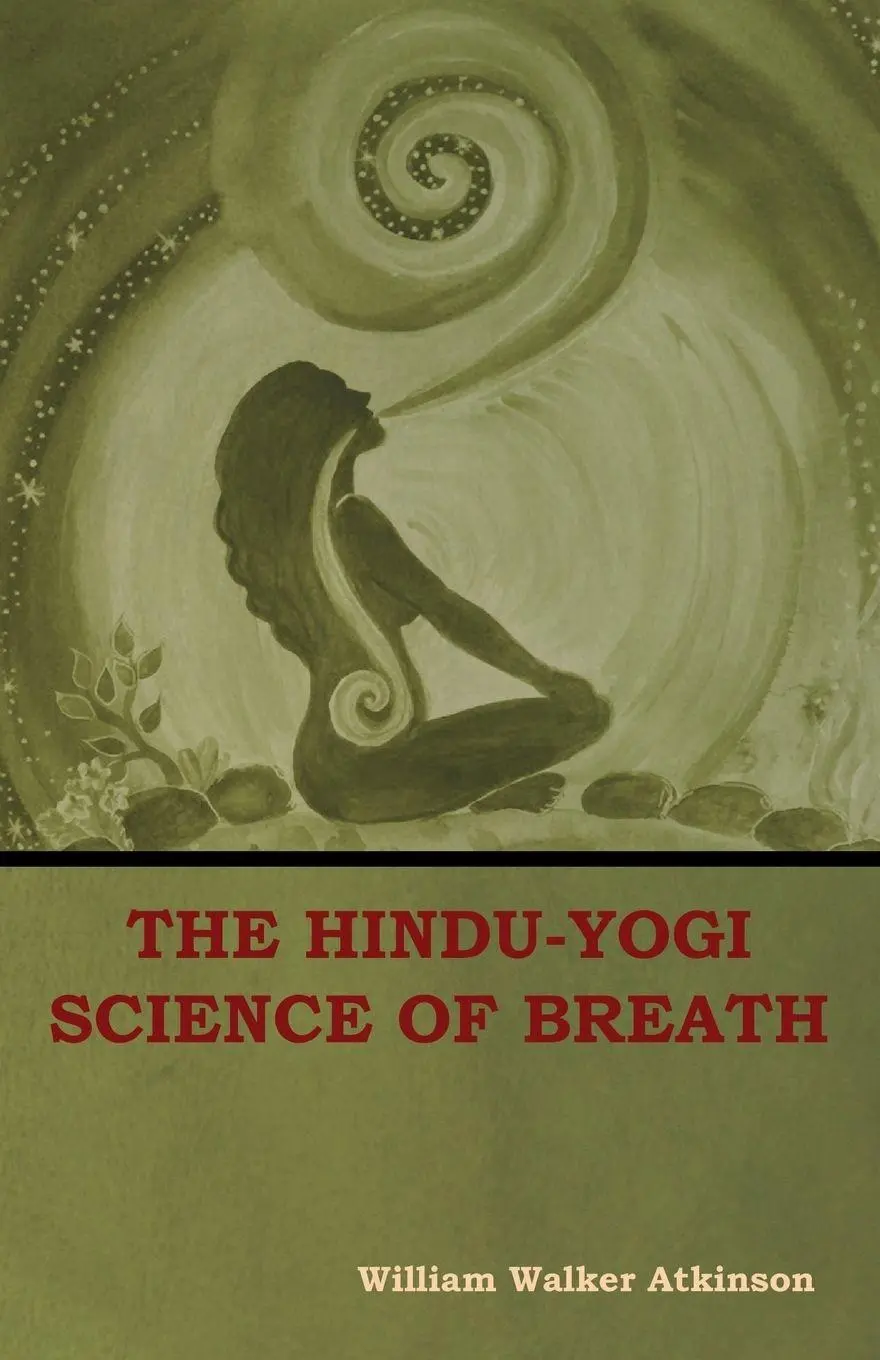 Cover: 9781604449822 | The Hindu-Yogi Science of Breath | William Walker Atkinson | Buch