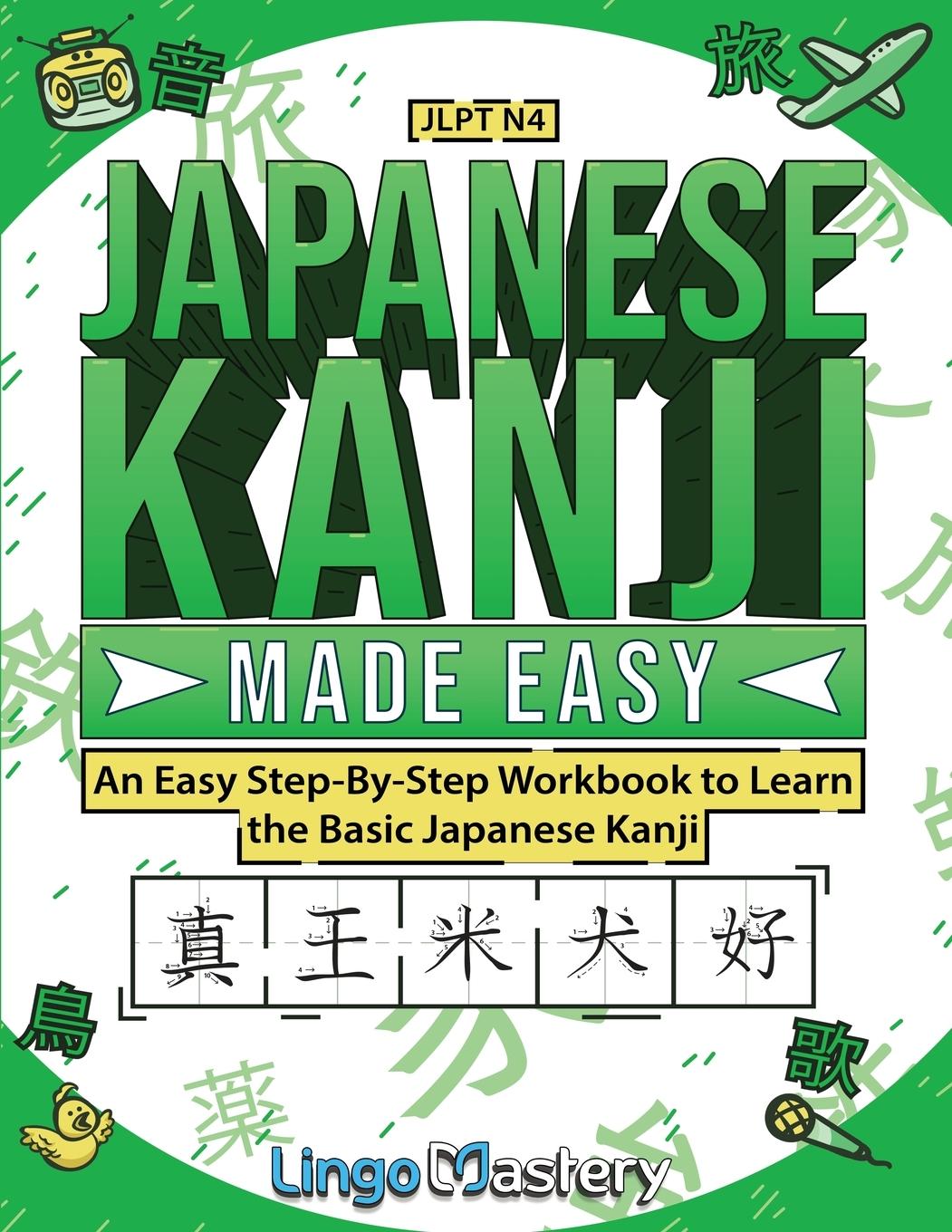 Cover: 9781951949822 | Japanese Kanji Made Easy | Lingo Mastery | Taschenbuch | Englisch