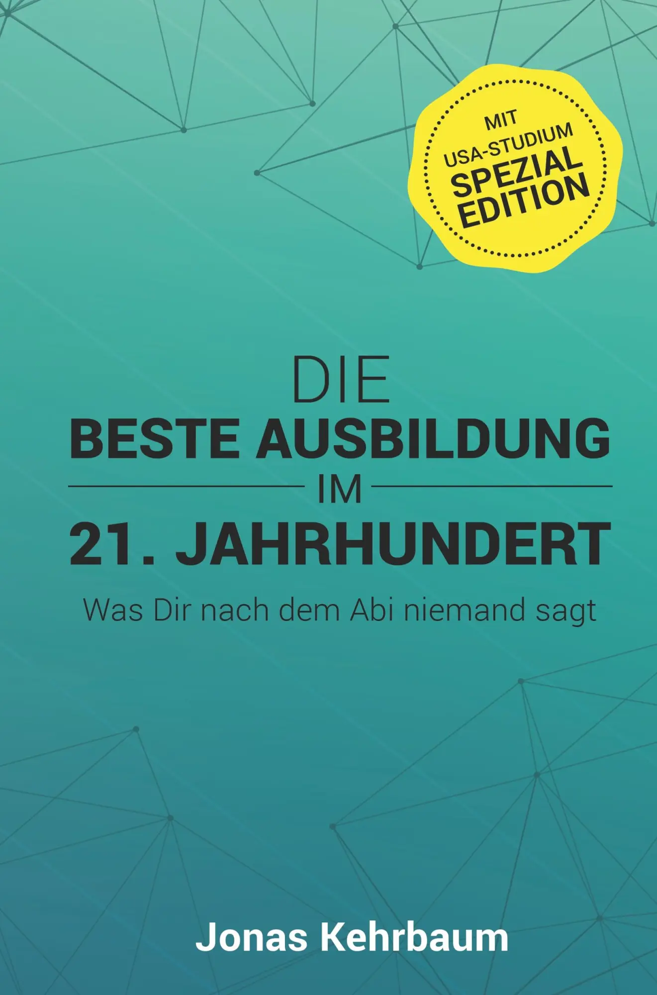 Cover: 9783746989822 | Die beste Ausbildung im 21. Jahrhundert | Jonas Kehrbaum | Buch | 2018