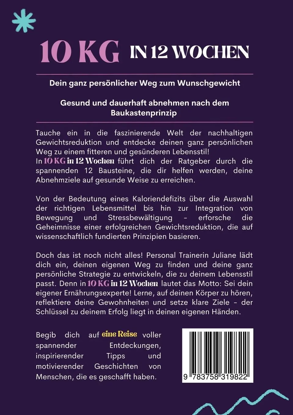 Rückseite: 9783758319822 | 10 KG in 12 Wochen, Dein ganz persönlicher Weg zum Wunschgewicht