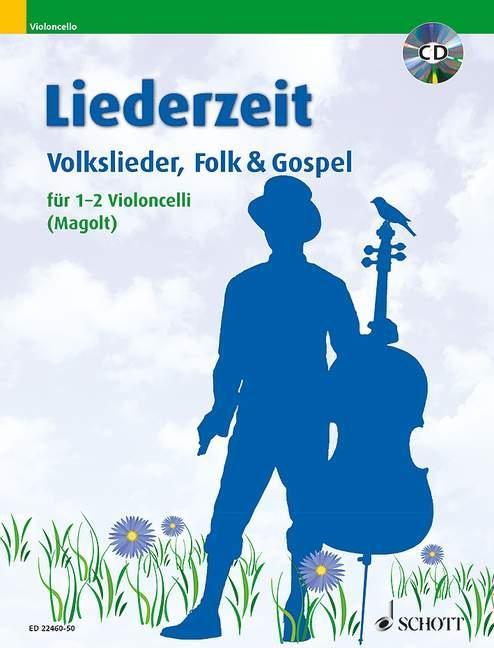 Cover: 9783795709822 | Liederzeit | Volkslieder, Folk &amp; Gospel. 1-2 Violoncelli., Liederzeit