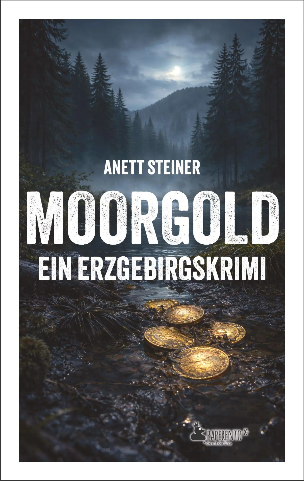 Cover: 9783947409822 | Moorgold - Ein Erzgebirgskrimi | Anett Steiner | Taschenbuch | 256 S.