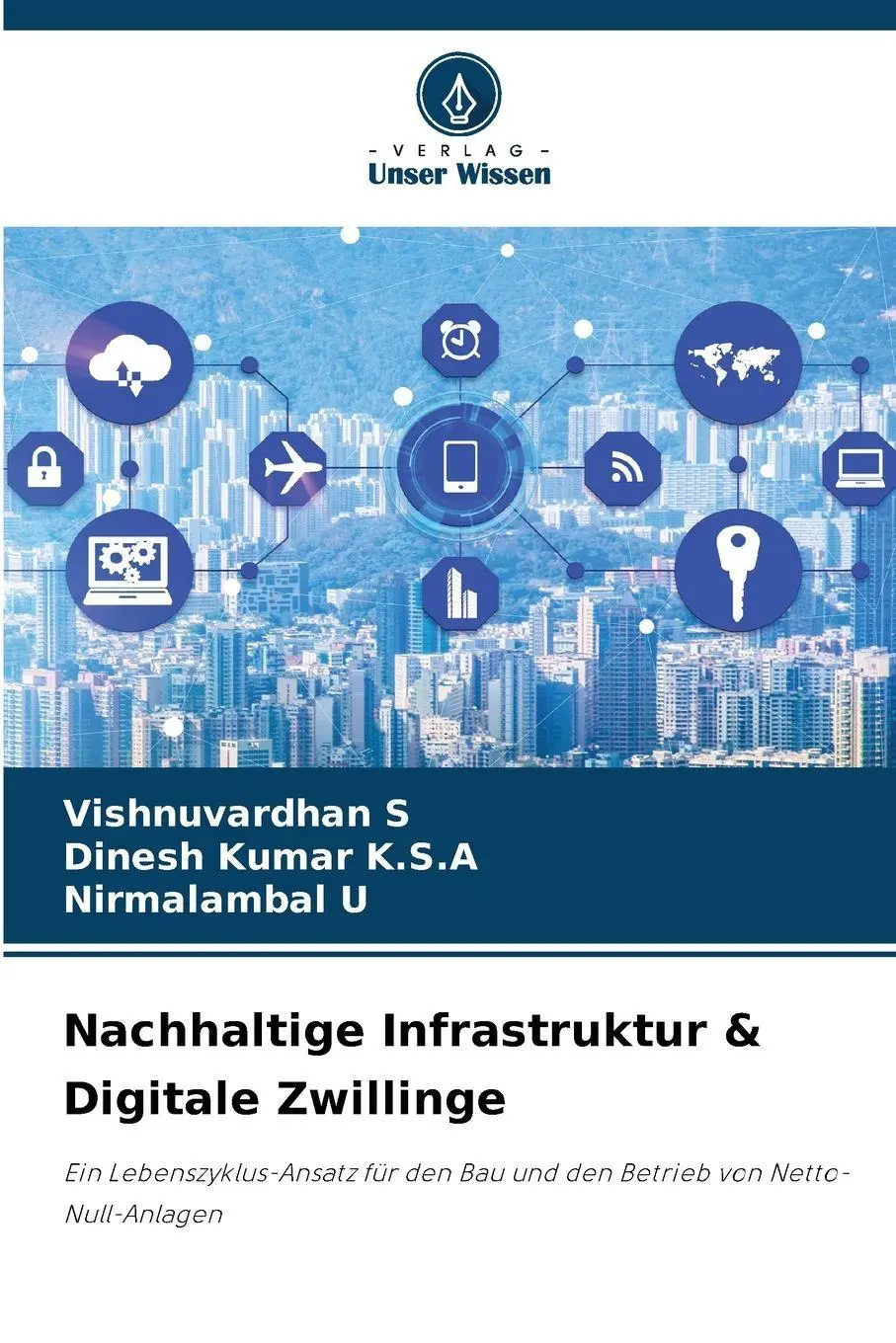 Cover: 9786209559822 | Nachhaltige Infrastruktur &amp; Digitale Zwillinge | S (u. a.) | Buch