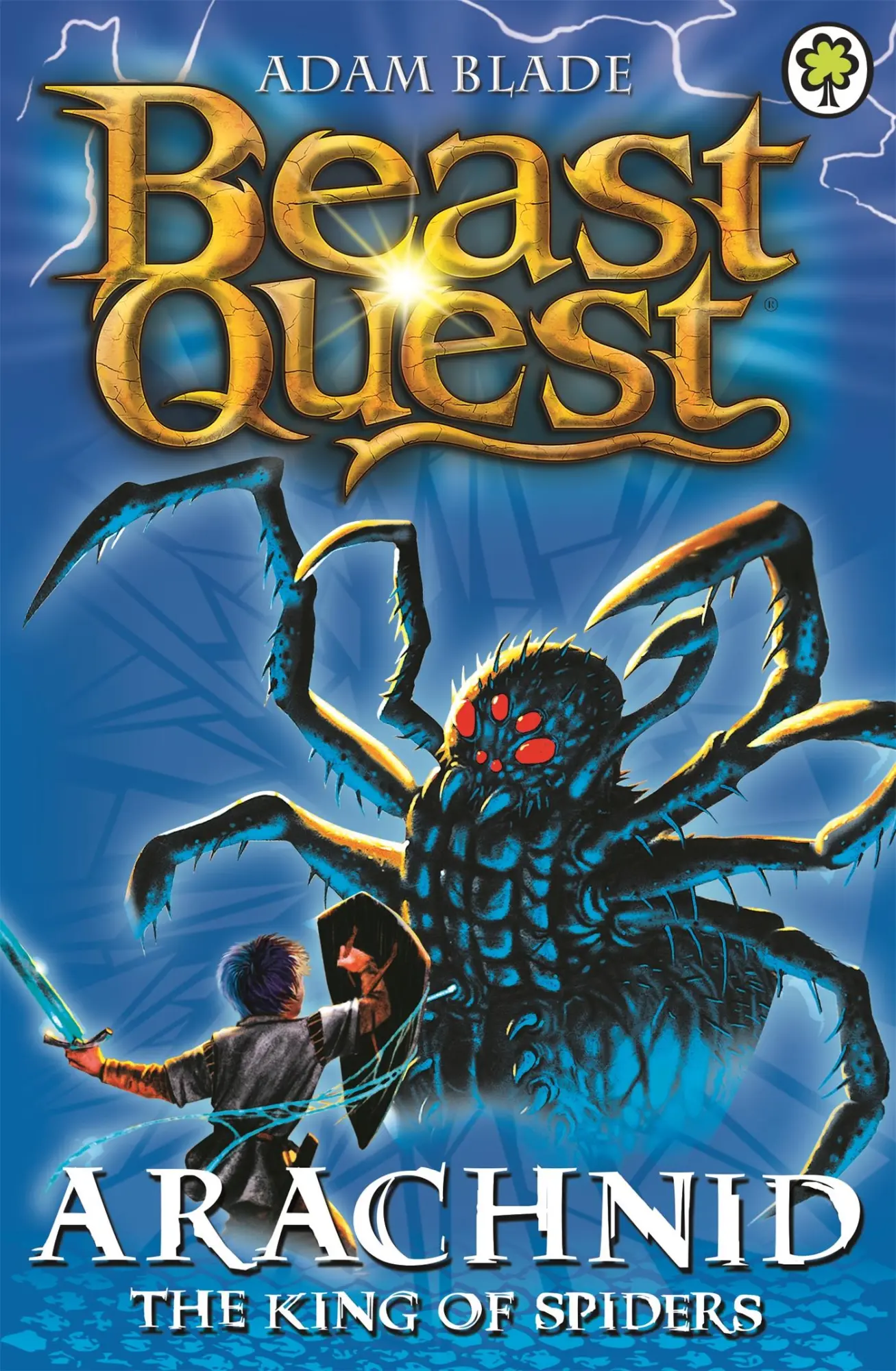 Cover: 9781846169922 | Beast Quest: Arachnid the King of Spiders | Series 2 Book 5 | Blade