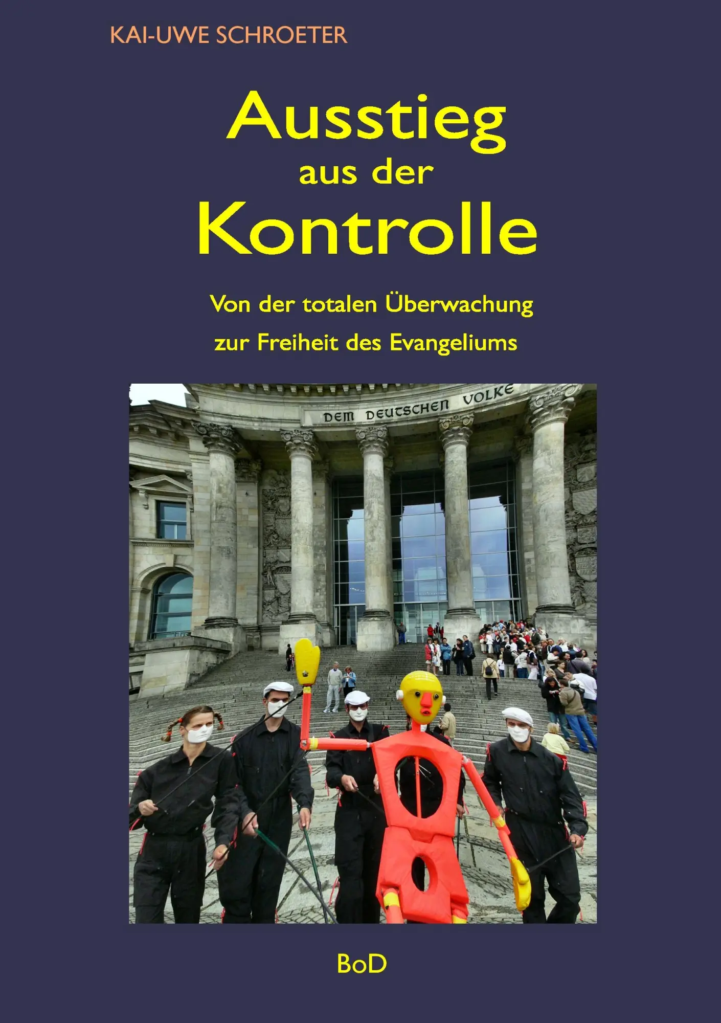 Cover: 9783735779922 | Ausstieg aus der Kontrolle | Kai-Uwe Schroeter | Taschenbuch | 140 S.
