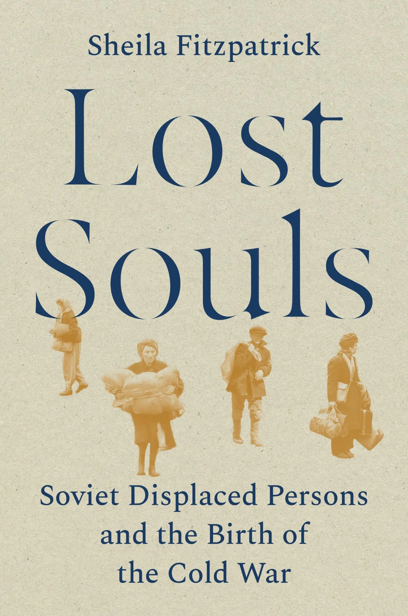 Cover: 9780691230023 | Lost Souls | Soviet Displaced Persons and the Birth of the Cold War