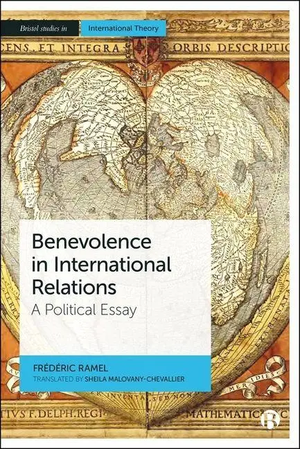 Cover: 9781529240023 | Benevolence in International Relations | A Political Essay | Ramel