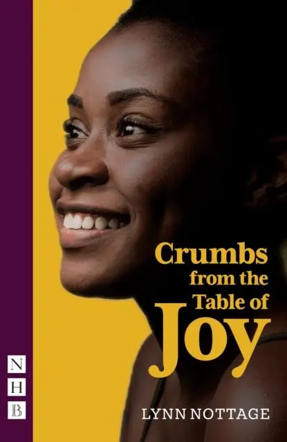 Cover: 9781839040023 | Crumbs from the Table of Joy (NHB Modern Plays) | Lynn Nottage | Buch
