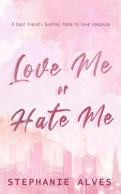 Cover: 9781917180023 | Love Me or Hate Me - Special Edition | Stephanie Alves | Taschenbuch