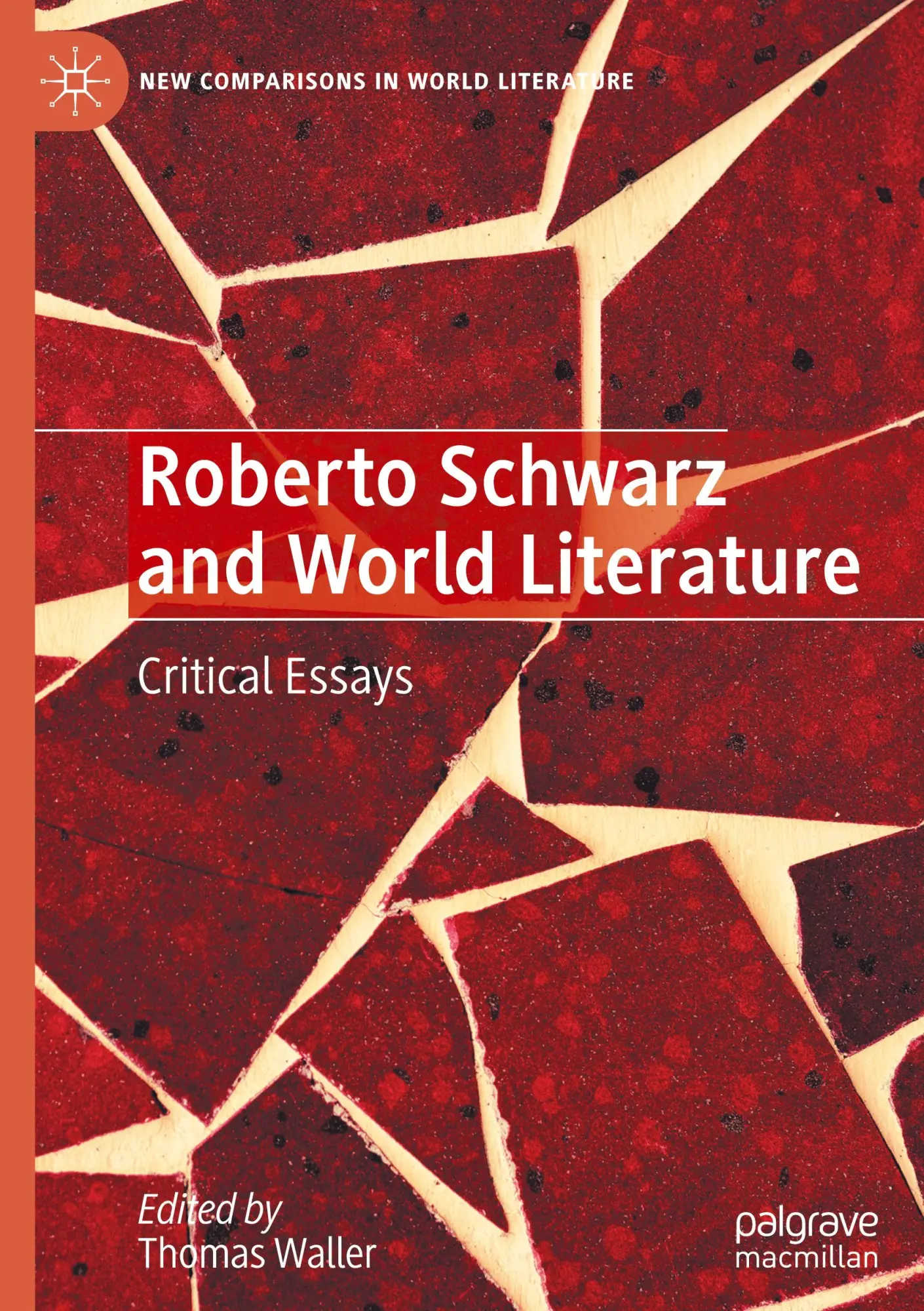 Cover: 9783031660023 | Roberto Schwarz and World Literature | Critical Essays | Thomas Waller