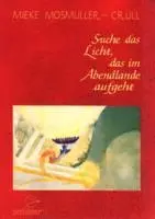 Cover: 9789075240023 | Suche das Licht, das im Abendlande aufgeht | Mieke Mosmuller | Buch