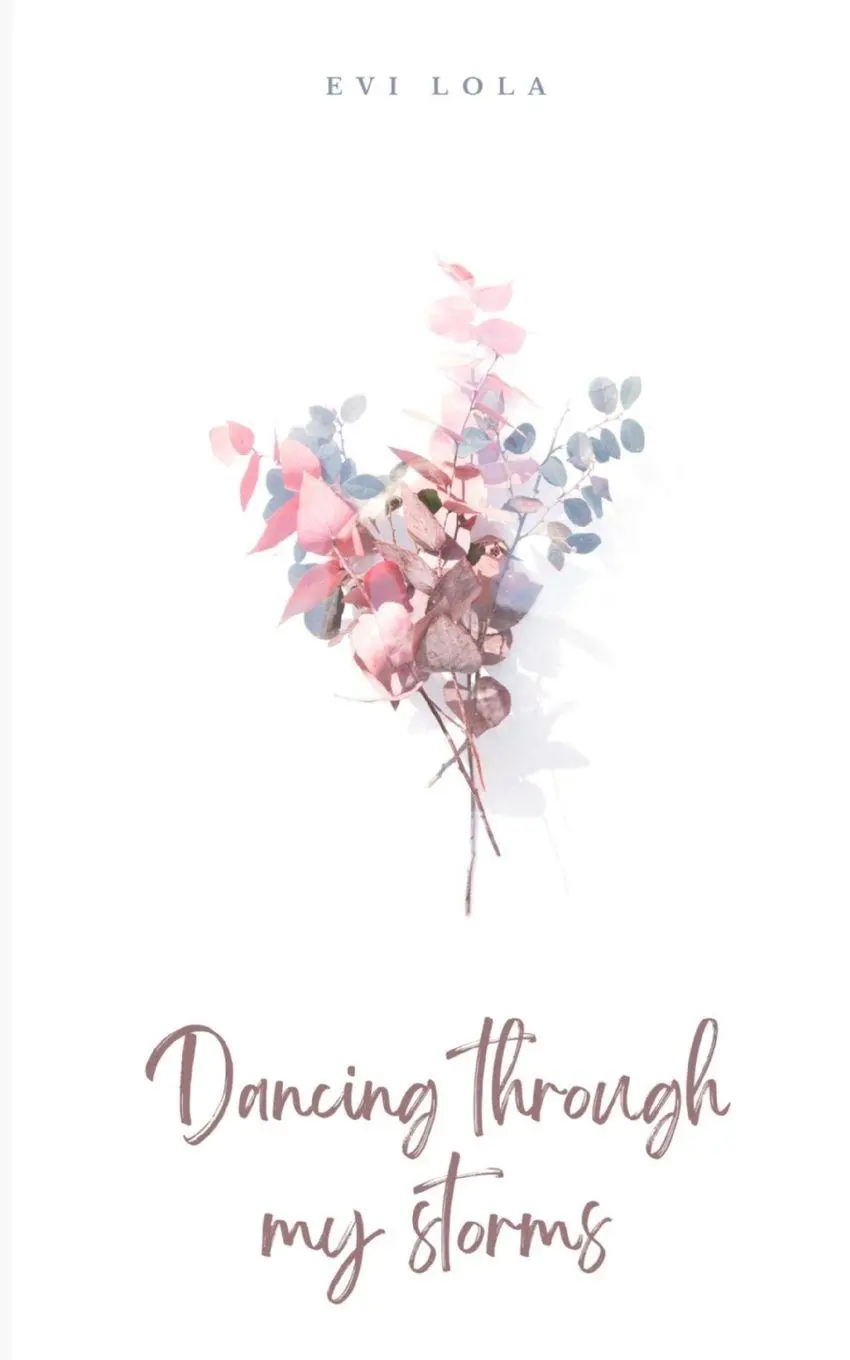 Cover: 9789358310023 | Dancing through my storms | Evi Lola | Taschenbuch | Englisch | 2023