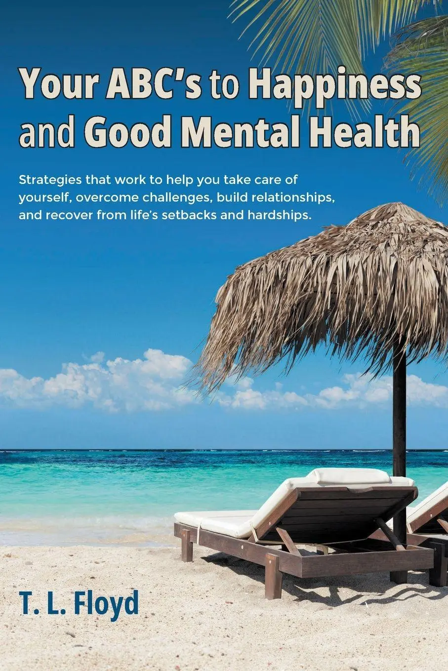 Cover: 9798891570023 | Your ABC's to Happiness and Good Mental Health | T. L. Floyd | Buch