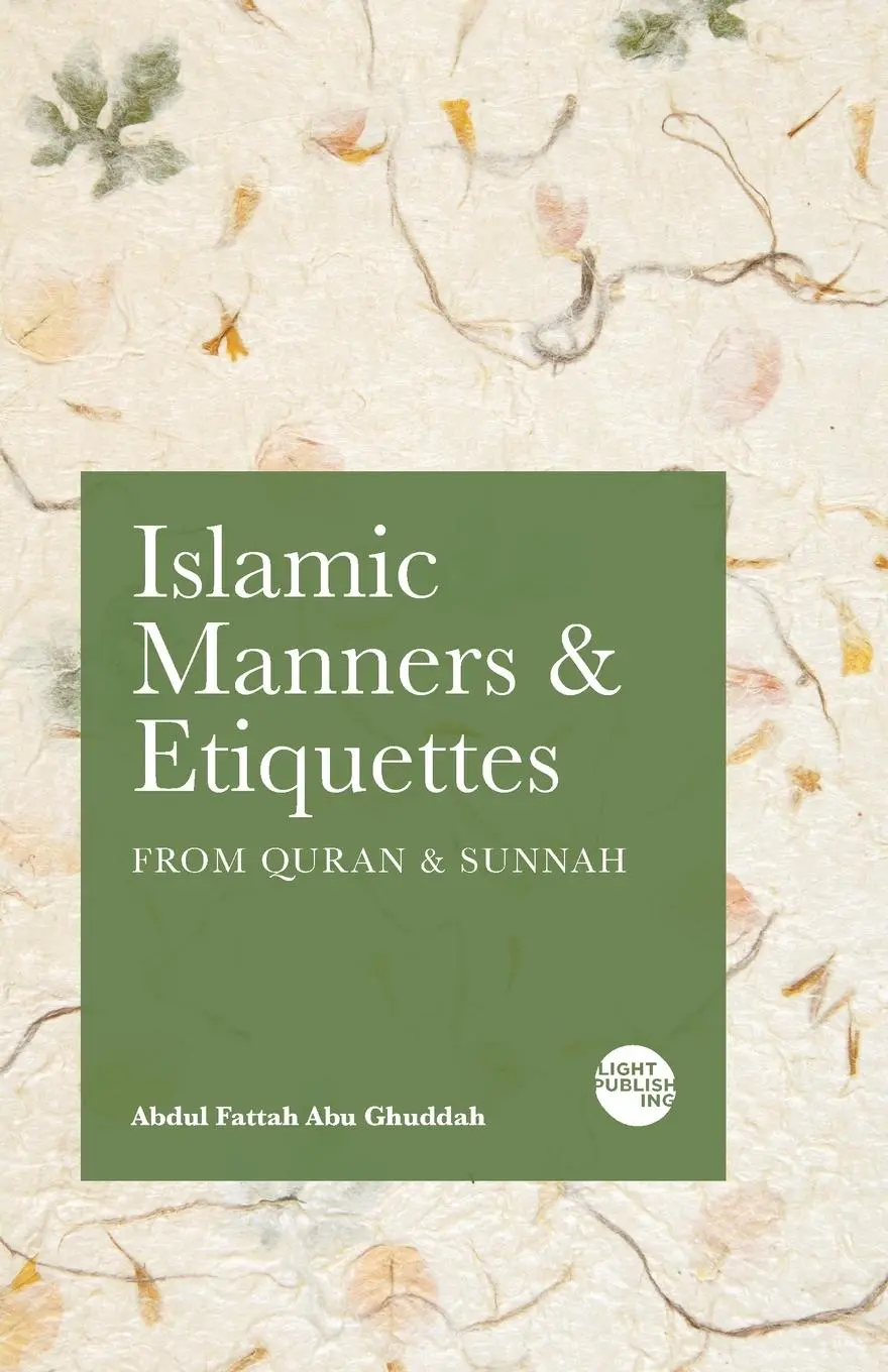 Cover: 9781915570123 | Islamic Manners and Etiquettes | From Quran and Sunnah | Ghuddah