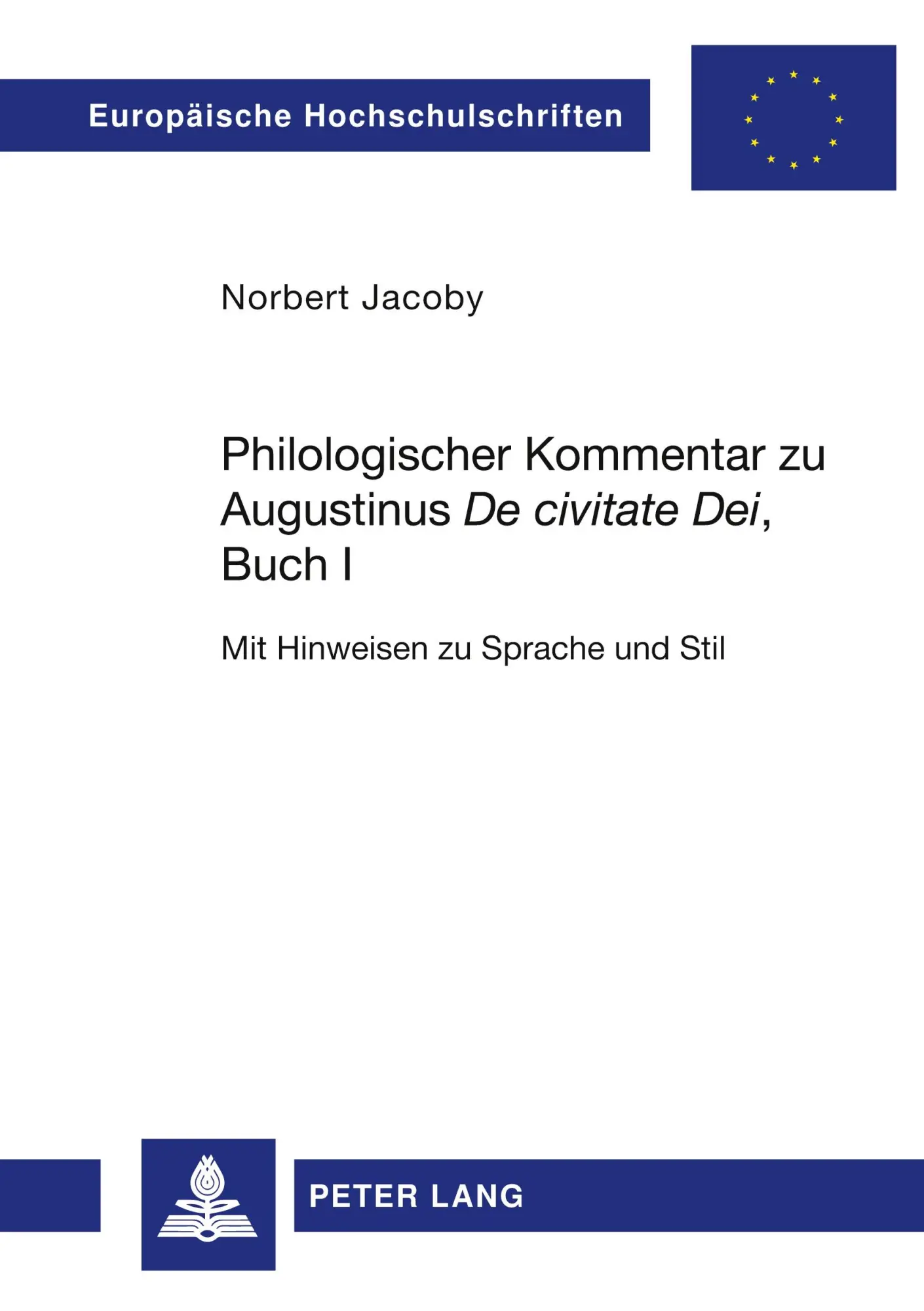 Cover: 9783631520123 | Philologischer Kommentar zu Augustinus 'De civitate Dei', Buch I