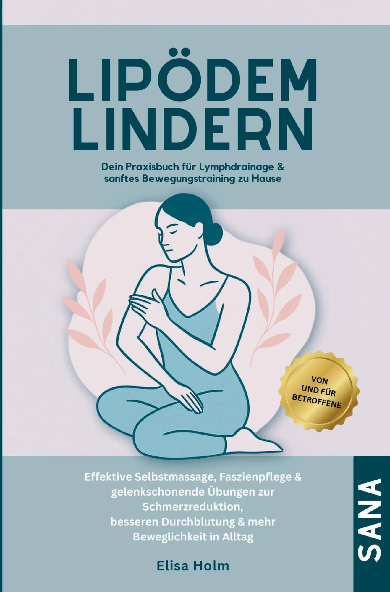 Cover: 9783693830123 | Lipödem lindern - Dein Praxisbuch für Lymphdrainage &amp; sanftes...
