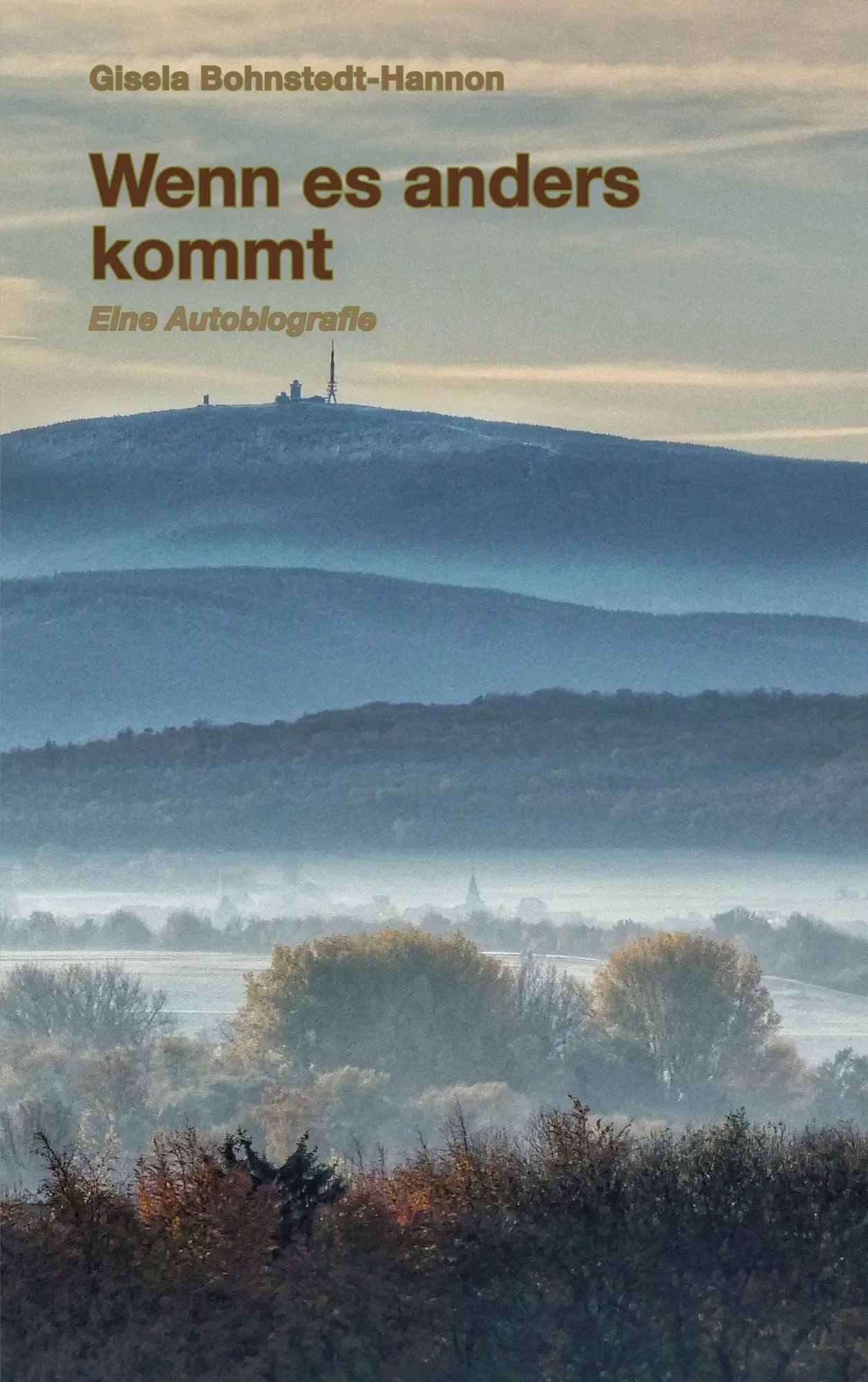 Cover: 9783769300123 | Wenn es anders kommt | Gisela Bohnstedt-Hannon | Taschenbuch | 218 S.