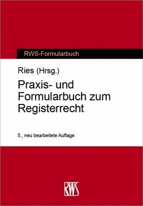 Cover: 9783814530123 | Praxis- und Formularbuch zum Registerrecht | Peter Ries | Taschenbuch