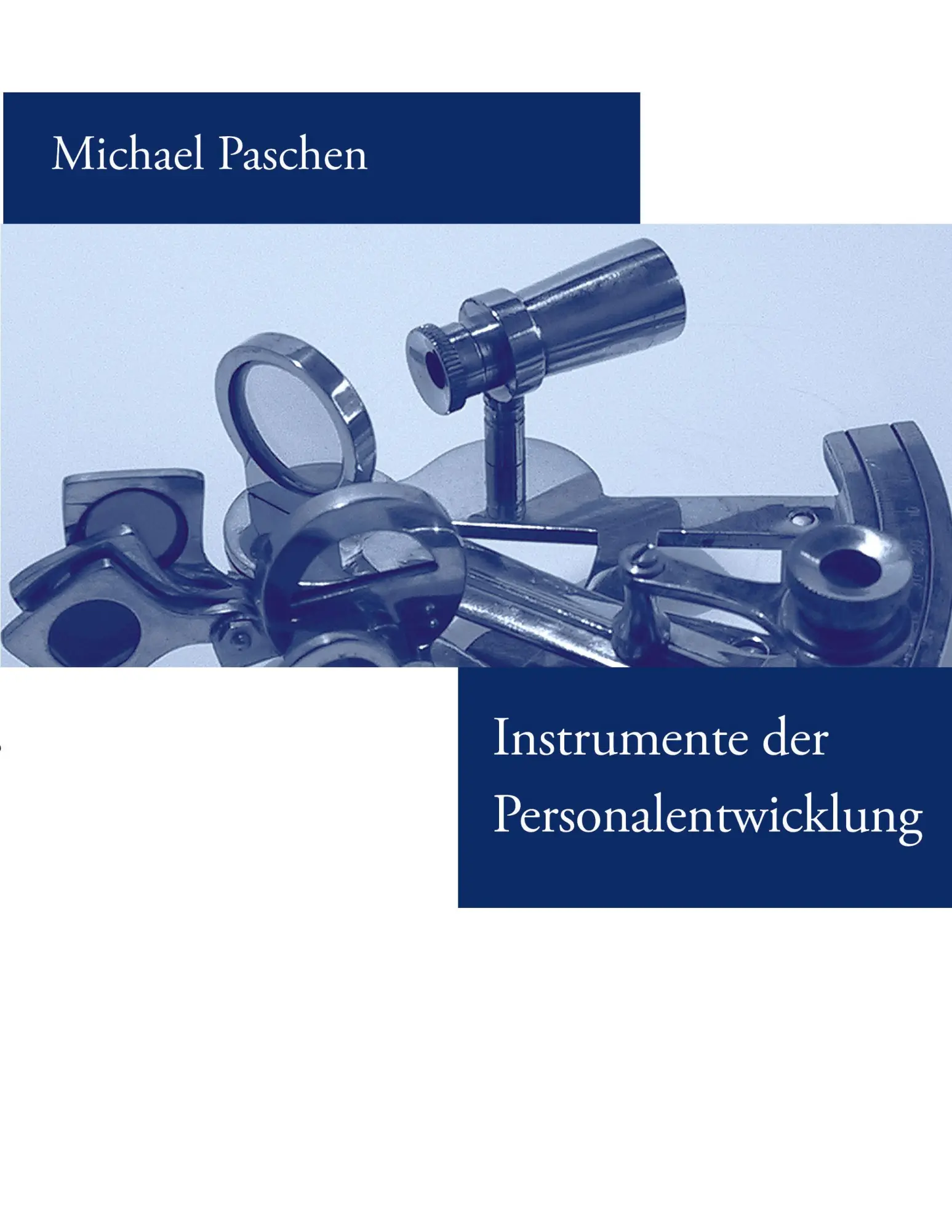 Cover: 9783833410123 | Instrumente der Personalentwicklung | Michael Paschen | Taschenbuch