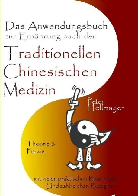 Cover: 9783981090123 | Anwendungsbuch zur Ernährung nach der Traditionellen Chinesischen...