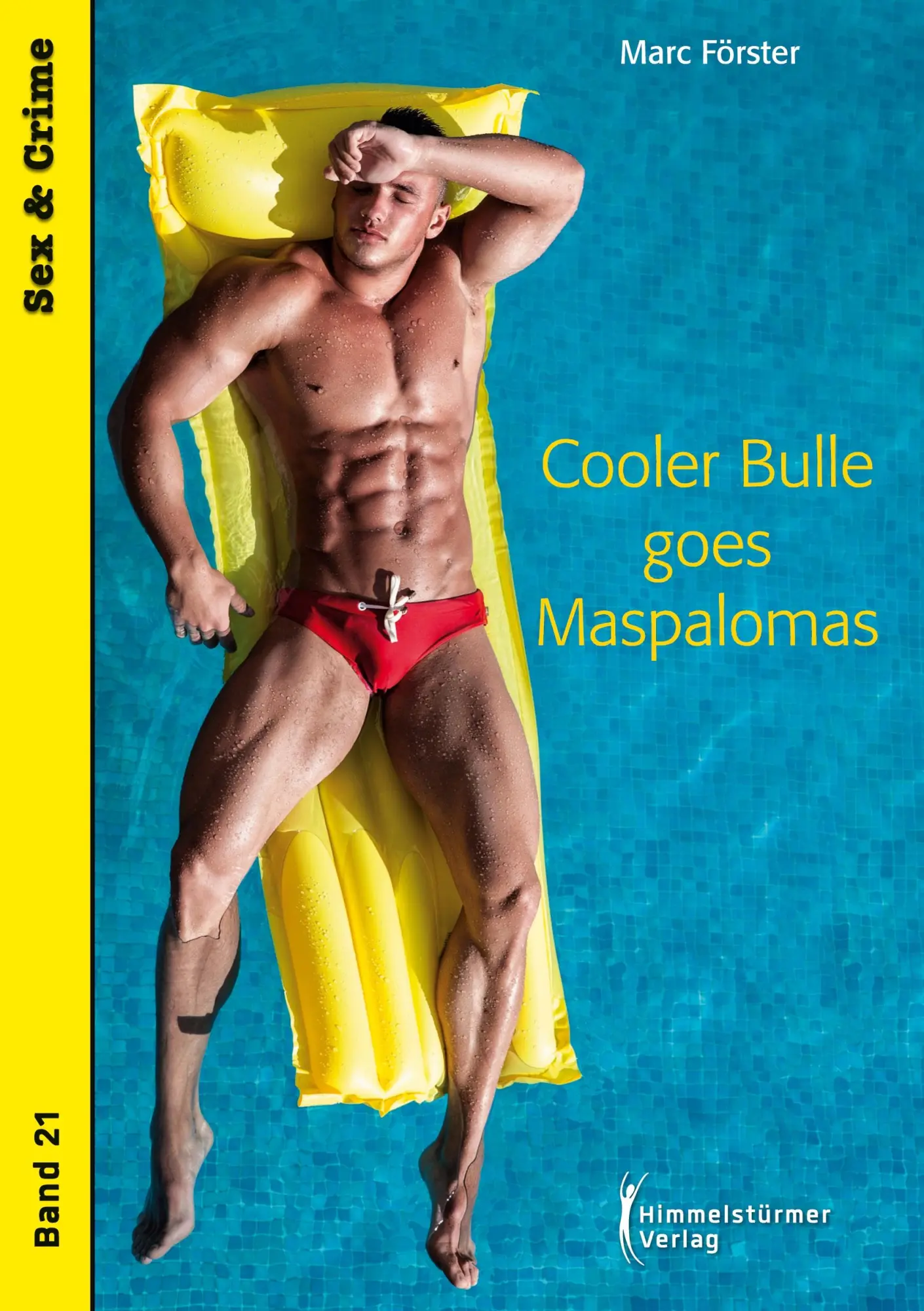 Cover: 9783987580123 | Cooler Bulle goes Maspalomas | Marc Förster | Taschenbuch | 224 S.